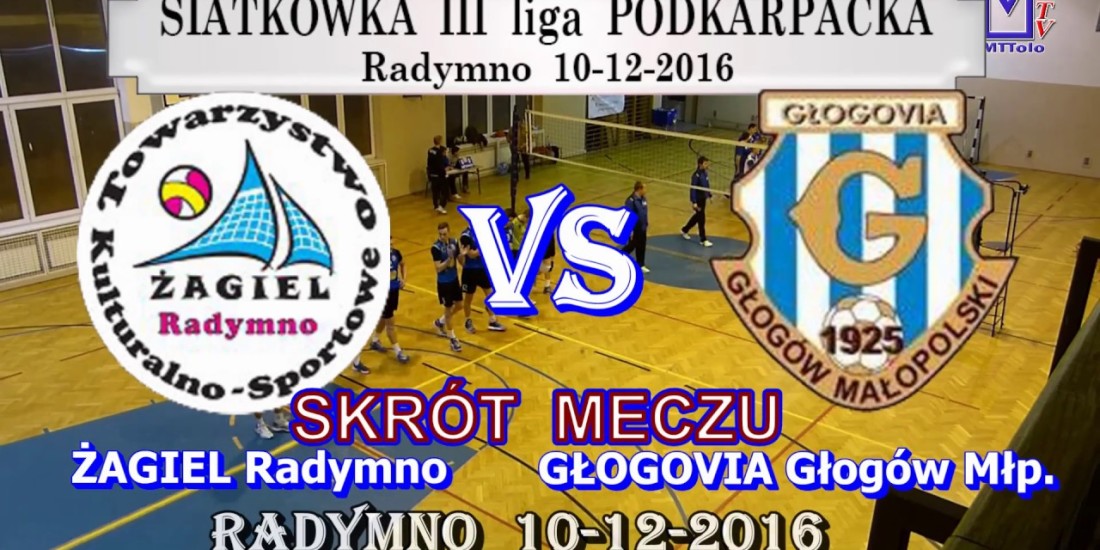 Siatkówka Skrót III liga. ŻAGIEL Radymno - GŁOGOVIA Głogów Młp.0:3 (2016-12-10) (VIDEO)